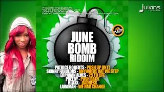 Patrice Roberts - Push Up On It (June Bomb Riddim) 