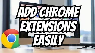How to Install Google Chrome Extensions (2024)