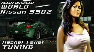 Need for Speed World  Nissan 350Z Rachel Teller Tuning