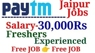 Jaipur Hiring in Paytm Company Jaipur| Salary-30,000Rs |Freshers Job Private Indiiaa