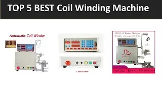 TOP 5 BEST Coil Winding Machine 2025