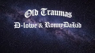 Dlowe - old traumas (feat. RonnyDaKid)