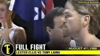 AND THE NEW! LESTER ELLIS VS TONY LAING - FULL FIGHT
