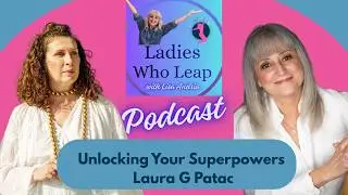 Unlocking Your Superpowers: The Transformative Impact of Storytelling with Laura G. Patac