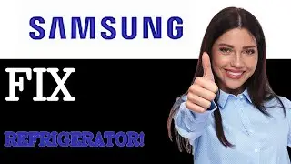 Как исправить ошибку &laquo;Холодильник и морозильник Samsung не охлаждают&raquo; (2025)