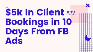 $5K In Client Bookings Using Facebook Ads For Hairstylist