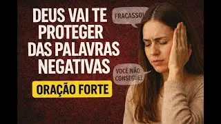 ORA&Ccedil;&Atilde;O &mdash; Prote&ccedil;&atilde;o Contra Palavras Negativas
