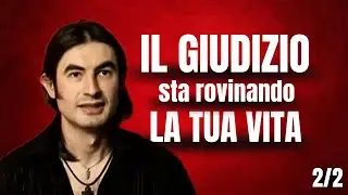 &ldquo;Non GIUDICARE per non essere GIUDICATO&rdquo; - Salvatore Brizzi (Parte 2/2)