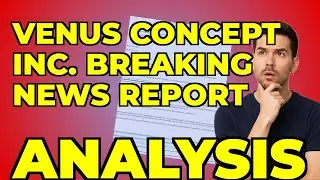 Venus Concept's Filing: My Take on Their Tight Financial Spot