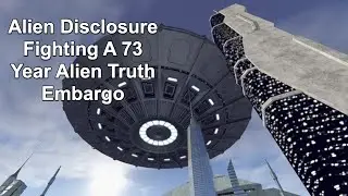 Alien Disclosure - The Group Fighting A 73 Year Alien Truth Embargo