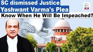 Supreme Court on Judge Removal: Key Takeaways from Justice Yashwant Varma's Impeachment Case