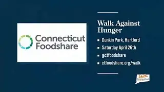 HELLO CONNECTICUT: Connecticut Foodshare Walk Against Hunger