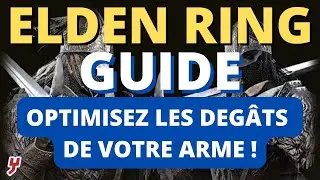 ELDEN RING - COMMENT FAIRE PLUS de DEG&Acirc;TS avec SON ARME - MAITRISEZ le SCALING