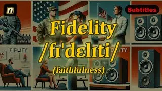 [n] Fidelity meaning (faithfulness) with 5 examples