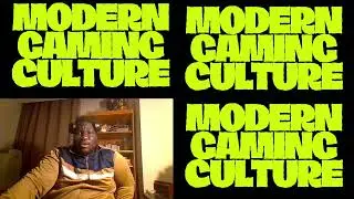 Modern Gaming Culture Episode 21