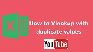 How to do Vlookup with duplicate values