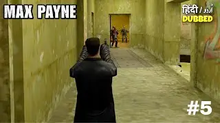 MAX PAYNE 1 - MISSION #5 in Hindi/Urdu | ISIX PRO