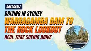Driving in Sydney 🚗 🇦🇺 | Warragamba Dam to The Rock Lookout