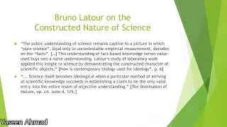 Science and Ideology - Bruno Latour on Science as Constructed - Pt3