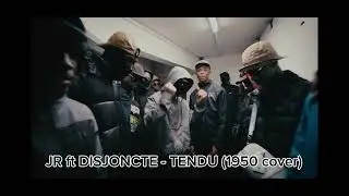 JR ft DISJONCTE - TENDU (soul 1950 cover)
