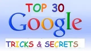 30 Awesome Google tricks and secrets 2015 - You Must Know