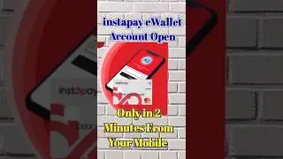 instapay eWallet | Account Open in Your Mobile | Credit Card Account