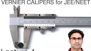 VERNIER CALIPERS | Lecture-1 | JEE-NEET