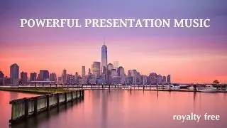 Powerful Inspirational Background Music For Presentation