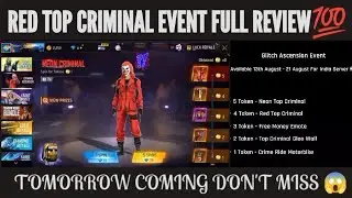 RED TOP CRIMINAL RETURN IN FREE FIRE TOMORROW 💯 || RED TOP CRIMINAL RETURN EVENT FULL REVIEW