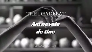 The Deadbeat - Am nevoie de tine (prod.@thedeadbeat.studio) #moldova  #romania  #independentartist