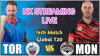Toronto Nationals Vs Montreal Tigers Live / TTN vs MNT 14th Match Live / Global T20 Canada 2023 Live