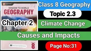 Climate change || Causes Effects || Solutions || Geography Class 8 @garrisonwithHaiqa