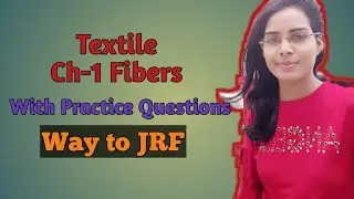 Textile and clothing, Chapter-1 Fibers and introduction , With practice questions