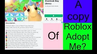 Overlook Bay: A copy of Adopt Me?
