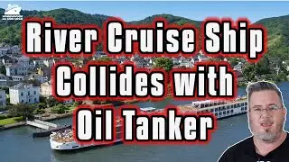 River Cruise Ship Collides with Oil Tanker - Viking Idun