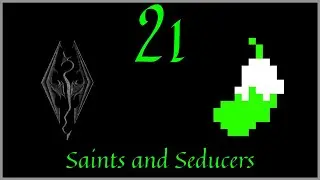 Skyrim | Episode 21: Saints and Seducers