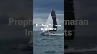 Prophecy Trimaran in 20 knots