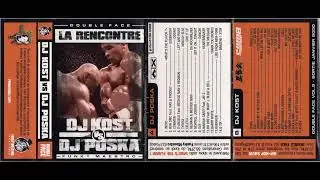 DJ Poska VS DJ Kost - La Rencontre - Double Face Vol.2 (2000)