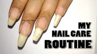My Nail Care Routine for long and strong nails | Nail Star Aura