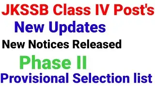 JKSSB Class IV Post's Provisional Selection list Phase II New Update New Notice Released.see details