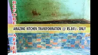 Kitchen Renovation😍Amazing YouTube Kitchen Transformation@Rs.841/- Only😍Budget KitchenTransformation