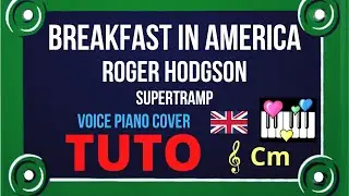 BREAKFAST IN AMERICA : Tutorial Voice Piano Cover