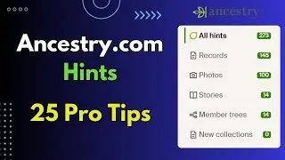 How to Use Ancestry Hints Like a Pro