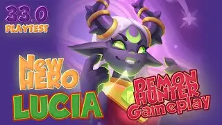 33.0 - New DEMON HUNTER Reincarnation - Gameplay with LUCIA - Playtest - RUSH ROYALE