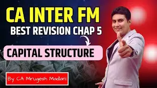 CA Inter FM Booster Revision| Best Revision of Chap 5 Capital Structure| FM Revision | Jan 26