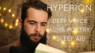 Hyperion Book 1 Deep Voice Poetry Reading - Poetry Sleep Aid - ASMR Poetry Reading