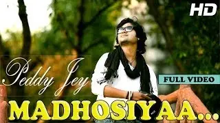 MADHOSIYAA FEAT PEDDY JEY | OFFICIAL FULL VIDEO | NEW HINDI SONGS 2014 HD