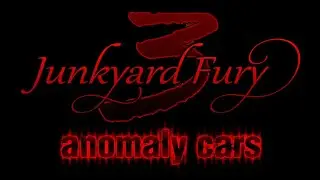 Junkyard Fury 3: car anomalies names