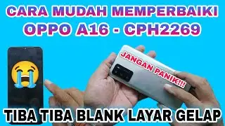 OPPO A16 LAYAR GELAP || OPPO A16 HANYA GETAR || OPPO A16 MATI TOTAL || OPPO A16 DEAD SOLUTION
