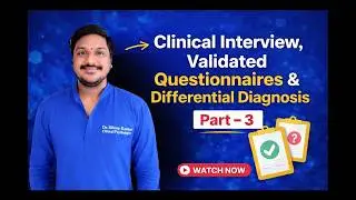 &ldquo;Clinical Interview + Validated Questionnaires | How to Do Differential Diagnosis (Part 3)